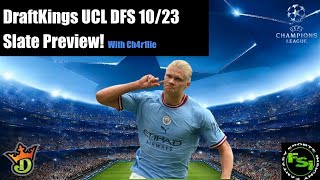 UCL DraftKings DFS Slate Preview 1023 [upl. by Wallis81]