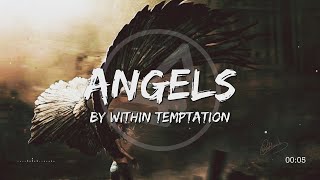 Angels  Within Temptation Lyrics [upl. by Burke]