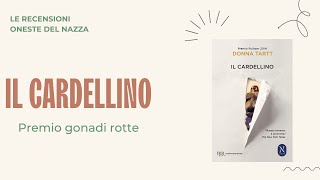 quotIL CARDELLINOquot di Donna Tartt recensione onesta [upl. by Koenig]