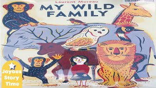 👪 Kids Read Aloud My Wild Family [upl. by Alenoel]