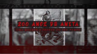 Documentário “200 anos de Anita  uma mulher à frente do seu tempo”  300721 [upl. by Eirek592]