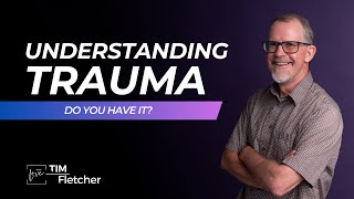 Understanding Trauma  Part 1 [upl. by Doralyn]