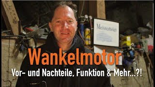 Wankelmotor  Vor und Nachteile Funktion amp Mehr Erklärt vom Kfz Meister [upl. by Gavrilla305]