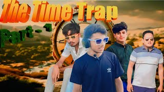 The Time Trap Part 1द टाइम ट्रैप पार्ट 1mapcomedygroup [upl. by Anilev266]