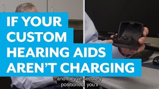 What to Do if Your Custom Hearing Aids Aren’t Charging [upl. by Anwad]