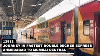 Journey in Fastest Double Decker Express  Ahmedabad to Mumbai Via Vadodara  Full Journey  12932 [upl. by Airtened]