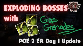 POE 2 Gas Grenades go BOOOM  POE 2 EA Day 1 Build Update [upl. by Nnaeirb]