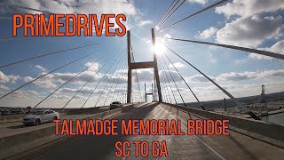 PrimeDrives  Talmadge Memorial Bridge  from South Carolina into Savannah Georgia [upl. by Lateh437]