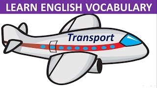 Transportation  Learn English  Vocabulary [upl. by Chemarin]