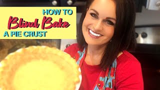 How To PreBake Pie Crust Perfect Every Time Blind Bake [upl. by Sirhc]