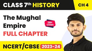 The Mughal Empire Full Chapter Class 7 History  NCERT Class 7 History Chapter 4 [upl. by Yentroc]