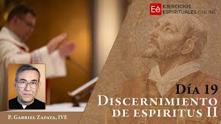 19 Reglas de Discernimiento 2ª semana  EE Sacerdotes 2024  P Gabriel Zapata [upl. by Hills]