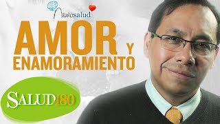 Diferencias entre amor y enamoramiento  Salud180 [upl. by Ilyse]