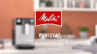 Melitta® Purista®  Genieten NL [upl. by Ashman408]