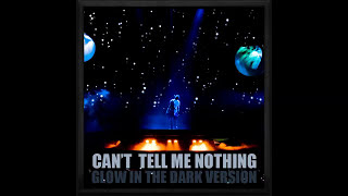 Kanye West  Cant Tell Me Nothing Glow In The Dark Version [upl. by Luis]