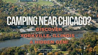 Camping Near Chicago Discover Yorkville Illinois Hidden Gem [upl. by Wolfgram888]