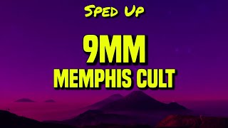 𝘚𝘱𝘦𝘥 𝘶𝘱 Memphis Cult  9MM Lyrics [upl. by Louisette]