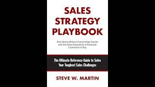 Steve Martin  Sales Strategy Playbook [upl. by Adnilam992]