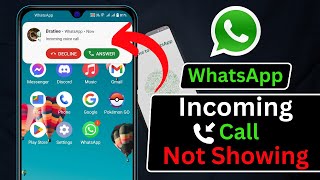 How To Fix WhatsApp Incoming Call Not Showing on Screen  WhatsApp Call not Showing on Display [upl. by Rodmann743]