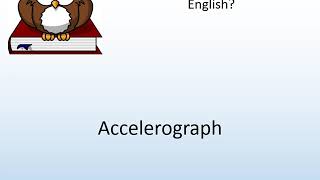 How to say Accelerograph in English  Pronunciation Owl [upl. by Goldi457]