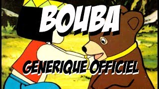 Bouba le petit ourson Générique Officiel [upl. by Laktasic]