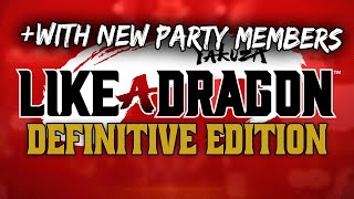 Yakuza 7 Definitive Edition New Party Members [upl. by Ddot885]