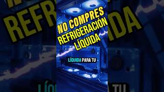 La refrigeración líquida NO VALE LA PENA pcs gaming pcbuild amd ryzen5 ryzen pc pcgaming [upl. by Ecyrb906]