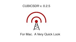 CubicSDR Mac Version 025 [upl. by Acsirp912]