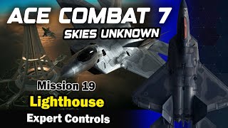 Mission 19 Lighthouse  Ace Combat 7 Expert Controls [upl. by Idyh]