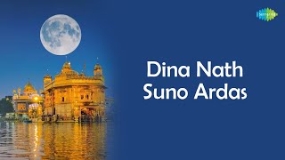 Dina Nath Suno Ardas  Hazoori Ragi Bhai Simranjit Singh  Parvinder Singh Babbu  Gurbani Kirtan [upl. by Orion]