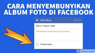 Cara Menyembunyikan Album Foto di Facebook [upl. by Serg947]