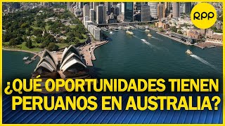 Peruanos en Australia Conoce más sobre las ofertas y oportunidades en el extranjero [upl. by Goodson]