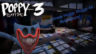 Nightmare Huggy Wuggy ALL ANIMATIONS [upl. by Nnep]