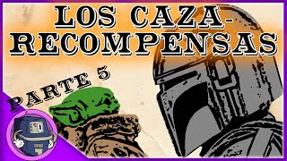 Los Cazarrecompensas Parte 5  La Nueva República [upl. by Mehitable]