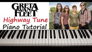 Greta Van Fleet  quot Highway Tune quot Piano Tutorial [upl. by Ruzich]