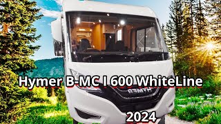 Hymer BMC I 600 WhiteLine  2024 🦊 Vollintegrierter Klassiker in besonderer Edition [upl. by Nettie548]