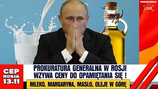 CEP Rosja  Putin nie okiełznał cen dekretami Prokuratura generalna ma zatrzymać ceny [upl. by Qahsi]