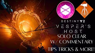 How To Solo The Vespers Host Dungeon Full Solo Clear With Commentary [upl. by Suirad]