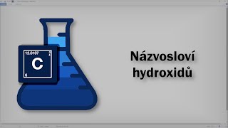 Chemie  Názvosloví hydroxidů [upl. by Ettelegna]