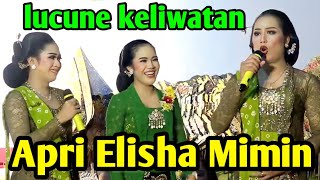 Sinden apri mimin dan elisha gawe heboh panggung lucune keliwatan😂😍 [upl. by Augustine686]