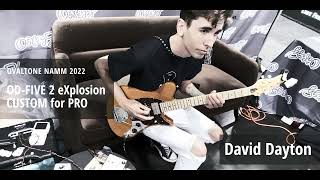 Ovaltone  ODFIVE 2 eXplosion CUSTOM for PRO  played by David Dayton  NAMM2022 [upl. by Ecneralc718]