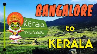 Bangalore to Kerala Tour Package  Keralapackageorg [upl. by Johannessen259]