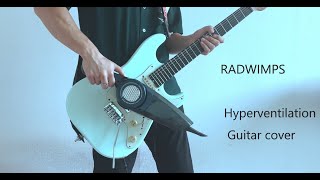 RADWIMPS hyperventilation guitar cover [upl. by Biagio]