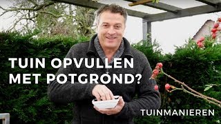 Kan je de tuin opvullen met potgrond [upl. by Leandra433]