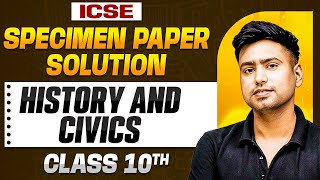 ICSE HISTORY  CIVICS SPECIMEN PAPER DISCUSSION  Class 10 Board [upl. by Nomma]