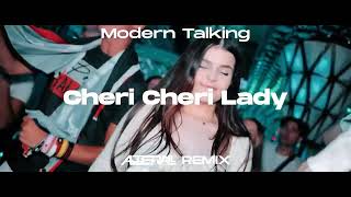 Modern Talking  Cheri Cheri Lady ABBERALL REMIX [upl. by Ivey]