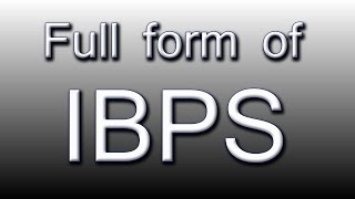 Full form of IBPS [upl. by Josias]