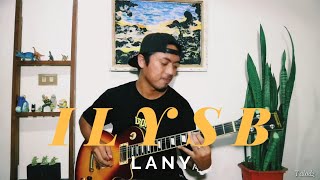 ILYSB  Lany Electric Guitar Cover by Talodz [upl. by Einnij]