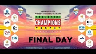 Final  Ratnagiri Champions Trophy 2022 [upl. by Dituri]