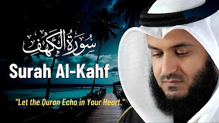 Surah Al Kahf Full With Heartwarming Voice  Soothing Recitation  Mr Reciter [upl. by Horter]